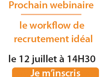 Webinaire : le workflow de recrutement idéal