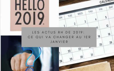 Les actus RH : ce qui change au 1er janvier 2019